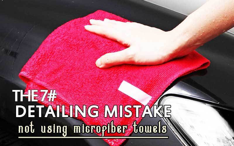 Not Using Microfiber Towels