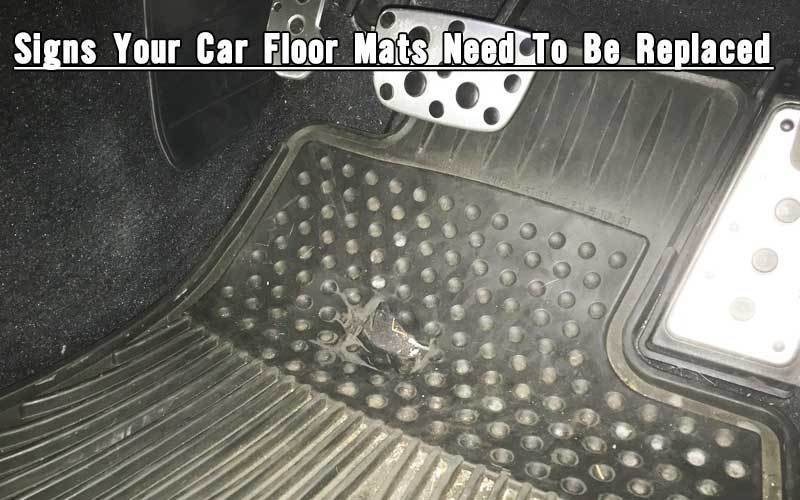 Signs Your Car Floor Mats Need To Be Replaced