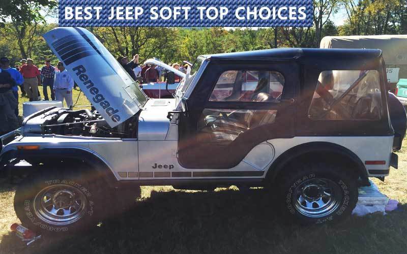 Best Jeep Soft Top Choices