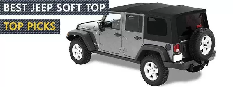 Best Jeep Soft Top Review