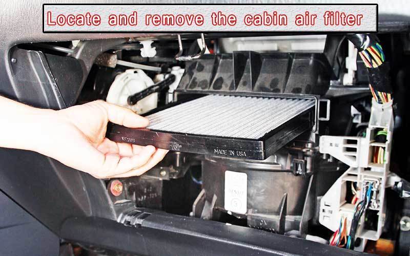 Locate and remove the cabin air filter