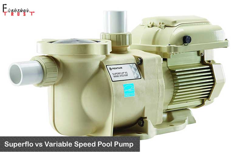 Pentair 342001 Superflo vs Variable Speed Pool Pump Review