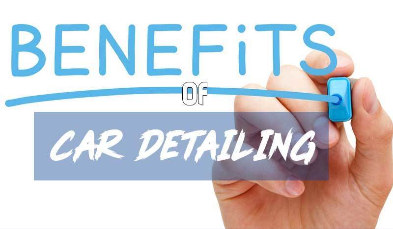 Benefits Of Car Detailing