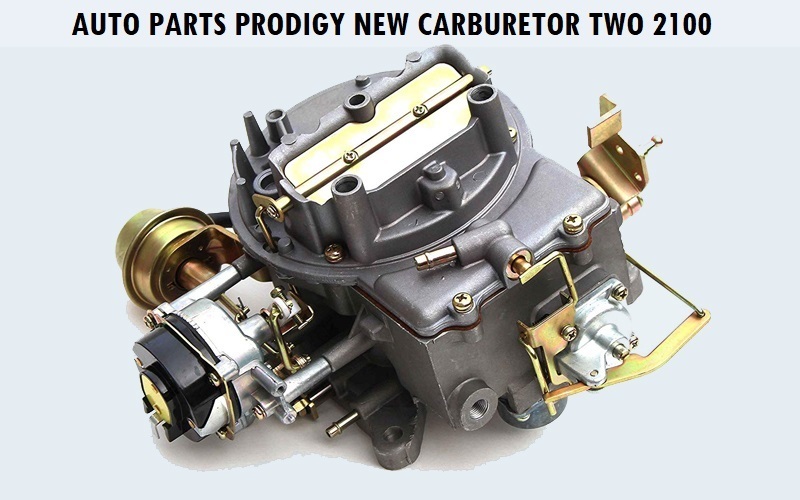 Auto-Parts-Prodigy-New-Carburetor-Two-2100
