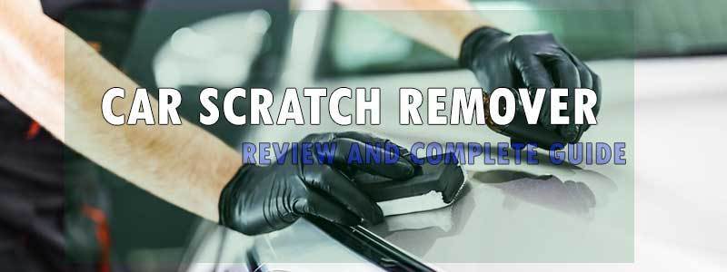 Best Car Scratch Remover review