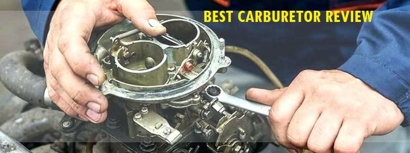 Best Carburetor Review