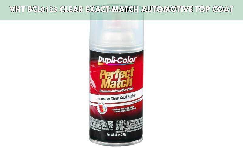 VHT-BCL0125-Clear-Exact-Match-Automotive-Top-Coat