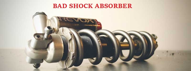 bad shock absorber symptoms