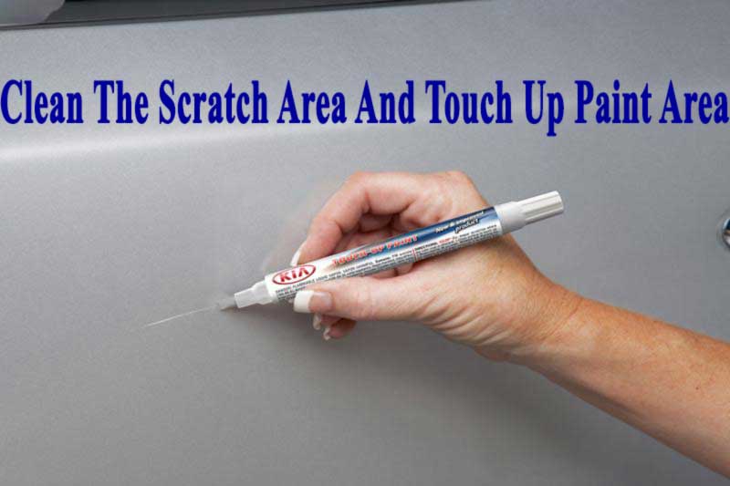 clean the scratch area from car