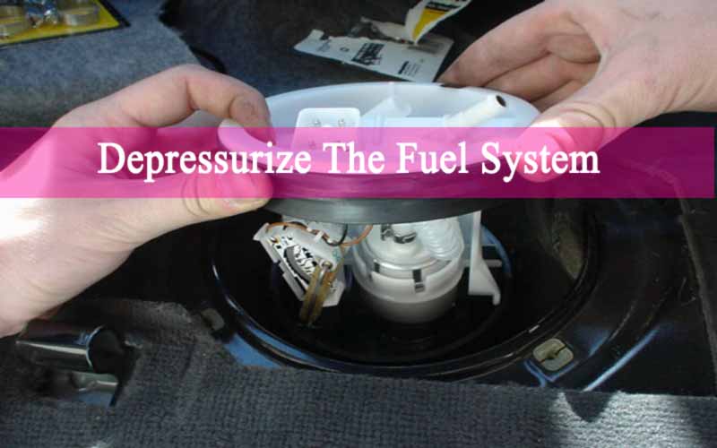 Depressurize the Fuel System