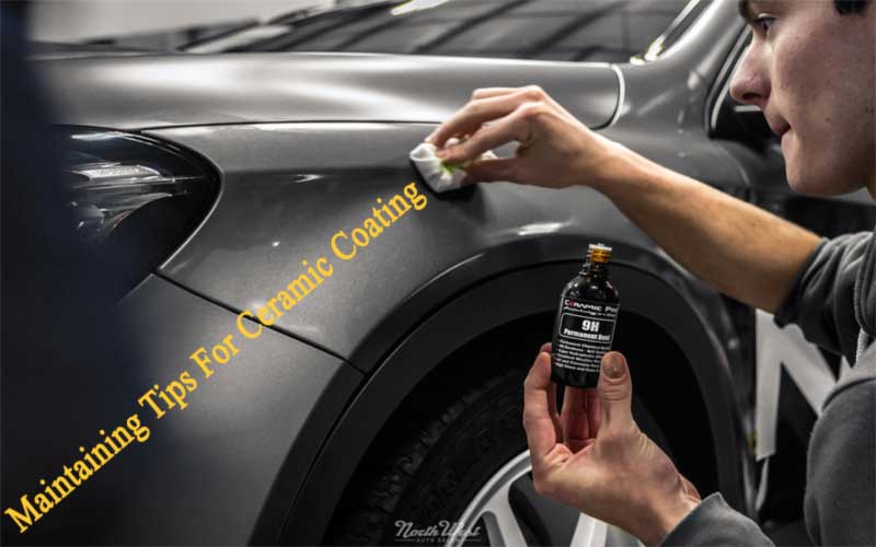 Maintaining Tips for Ceramic Coating