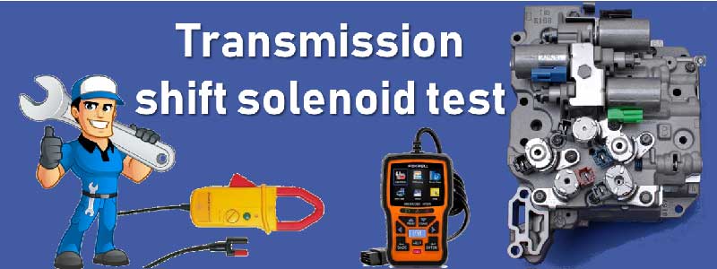 Transmission shift solenoid test