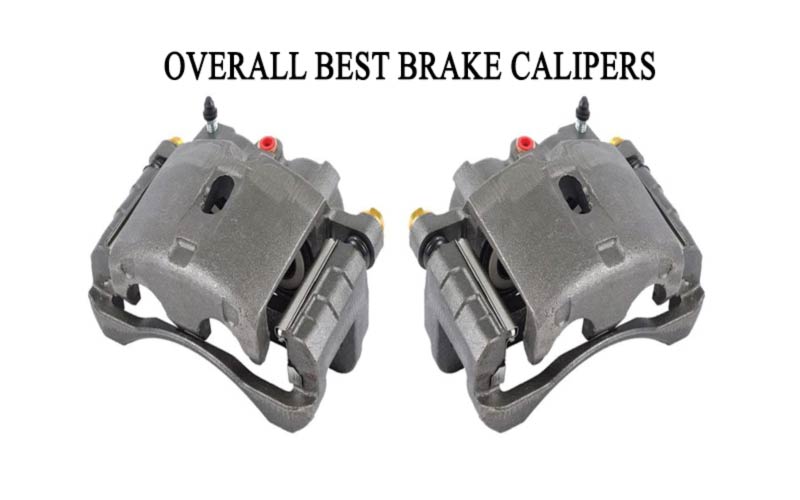 OVERALL BEST BRAKE CALIPERS REVIEW