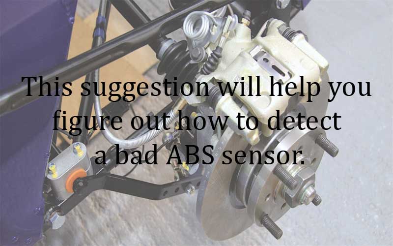 Suggestion for ABS sensor testing.