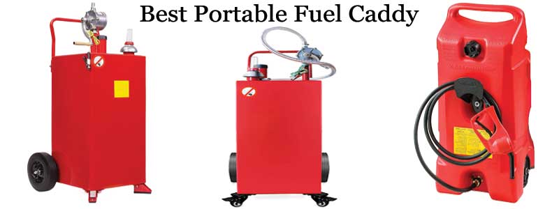 Best Portable Fuel Caddy Reviews