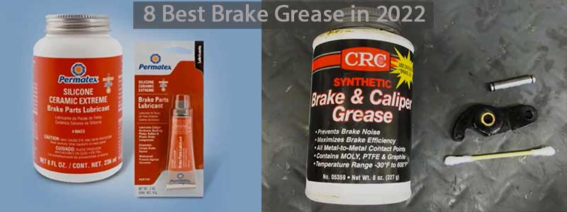 8 Best Brake Grease in 2024 | Top Picks & Expert’s Guide