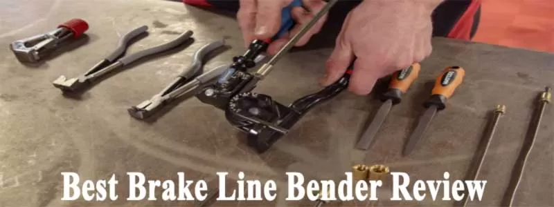 10 Best Brake Line Bender 2024 – Ranking with Expert’s Guide