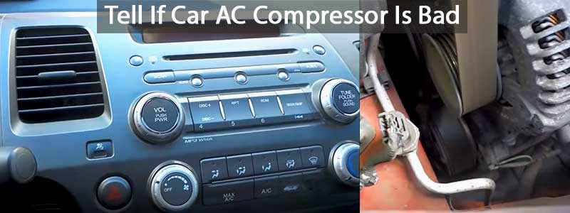 Car AC Compressor Is Bad