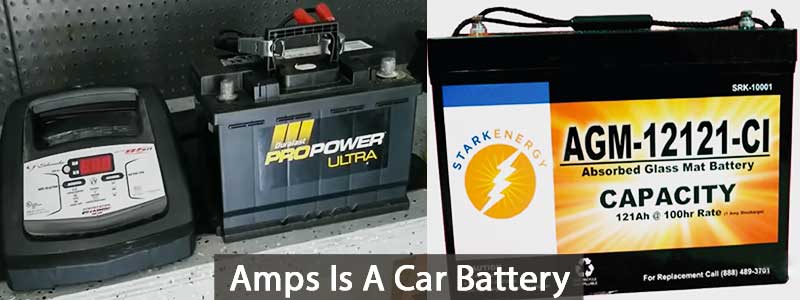 How Many Amps Is A Car Battery – Step By Step Guide