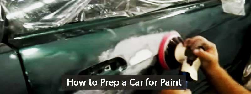 How to Prep a Car for Paint
