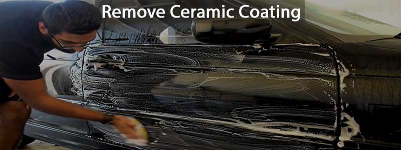 How to Remove Ceramic Coating