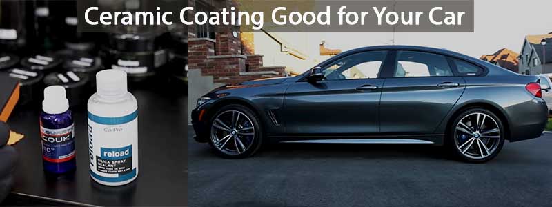 Is Ceramic Coating Good for Your Car