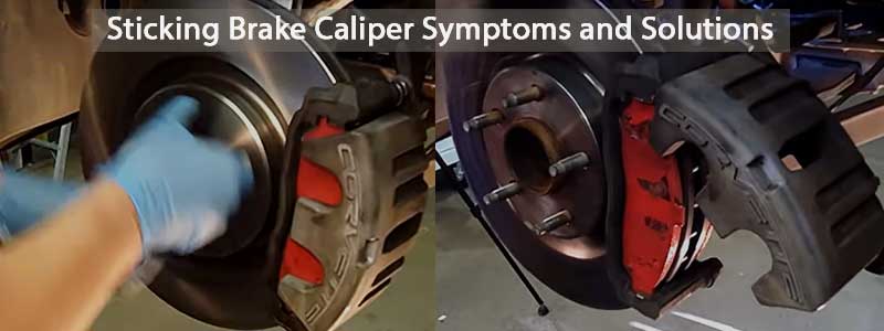Sticking Brake Caliper Symptoms and Solutions